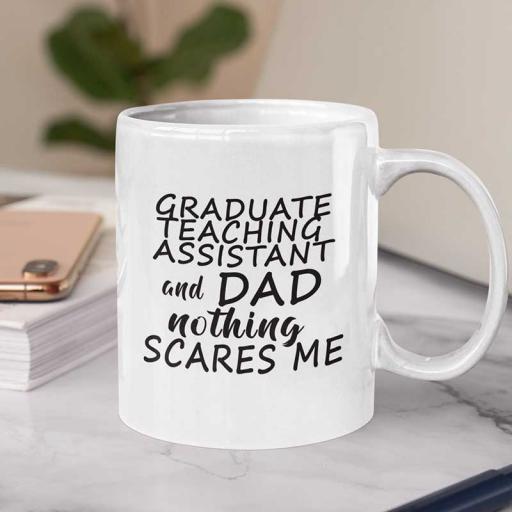 Personalised 'Graduate Teaching Assistant and DAD, Nothing Scares Me' Mug