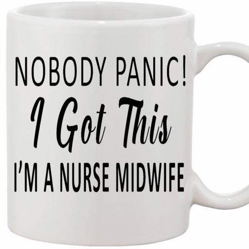 Personalised Nobody Panic. I am a Nurse Midwife Mug.jpg