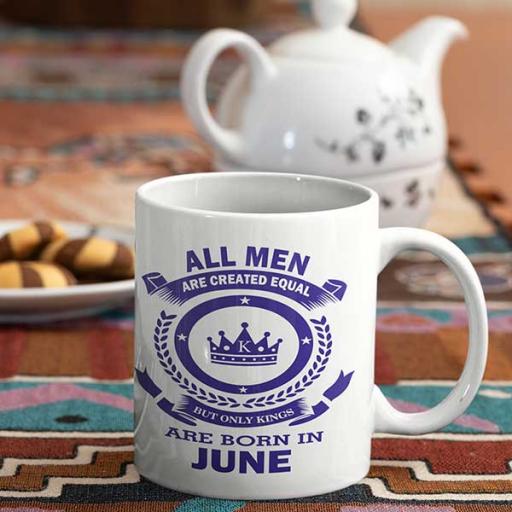 All Men are Created Equal But Only Kings are Born in June Birthday Mug.jpg