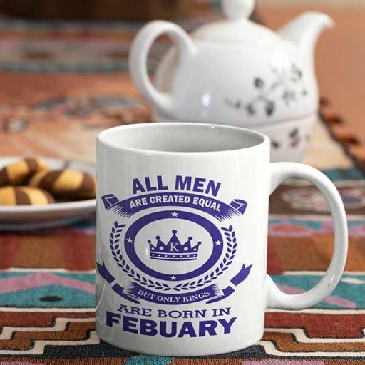 All Men are Created Equal But Only Kings are Born in February Birthday Mug.jpg