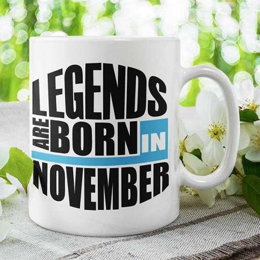 Legends are Born in November - Personalised Birthday Mug