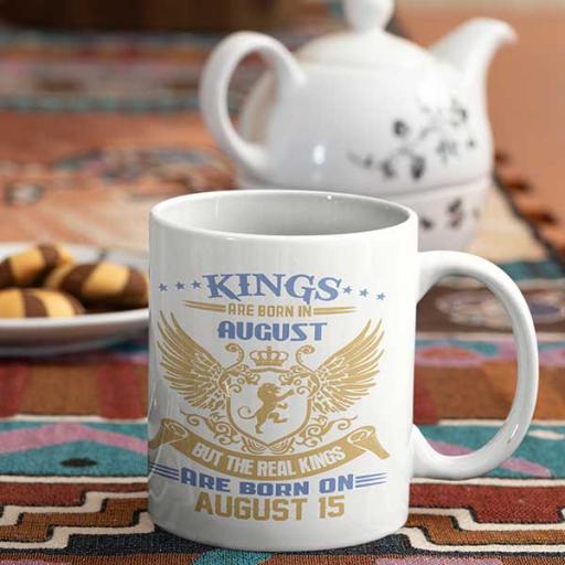 Kings Are Born in August But Real Kings Birthday Mug.jpg