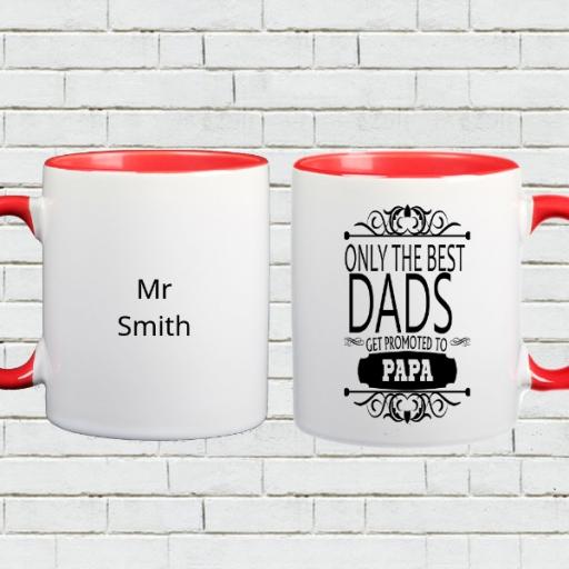 'Only The Best Dads Get Promoted to PAPA' Personalised Mug - Add Name