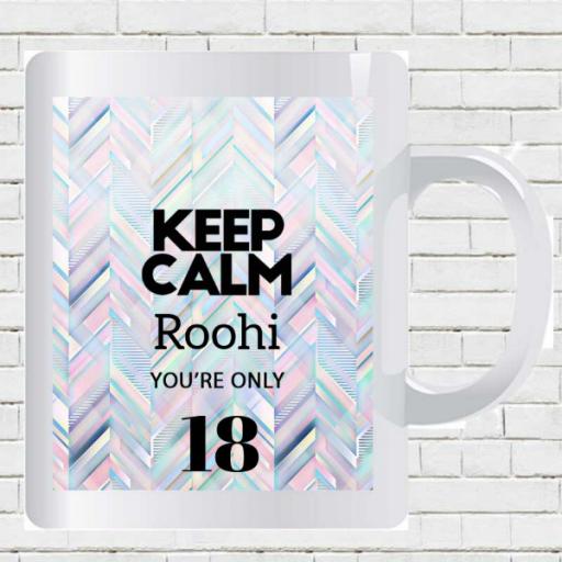Keep Calm You're Only (AGE) - Personalised Birthday Mug - Geo Abstract