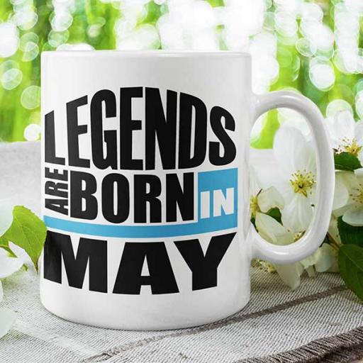 Legends are Born in May - Personalised Birthday Mug