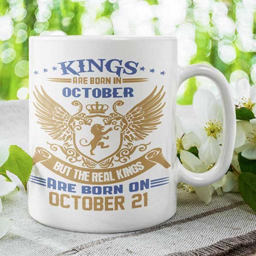 Kings are Born in October But the Real Kings are Born on DATE - Birthday Mug