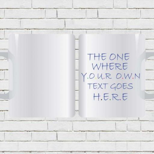 Personalised 'The One Where Your Own Text Goes Here' Friends Tea/Coffee Gift