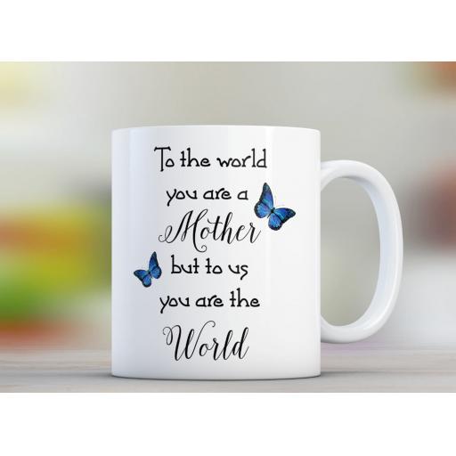 Personalised 'You Are The World Mum' Mug - Mothers Day Mug