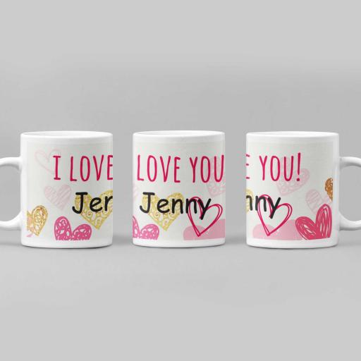 Personalised 'I Love You' Name Mug - Add Name