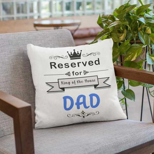 Personalised 'Reserved for King of the House' Cushion for Dad