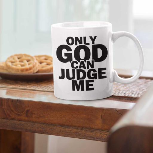 'Only God Can Judge Me' Personalised Mug - Add Name/Message