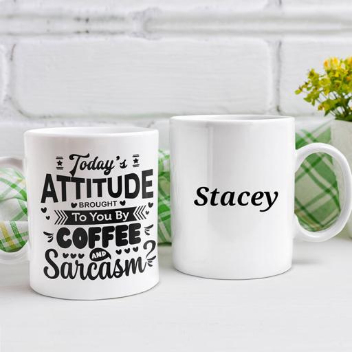 "Today's Attitude Brought To You By Coffee & Sarcasm" Personalised Funny Mug