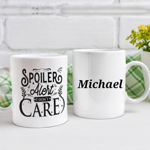 "Spoiler Alert, I Don't Care" Personalised Funny Mug