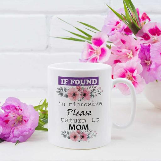 Personalised 'If Found in Microwave, Please Return to Mum' Mug - Add Name/Message