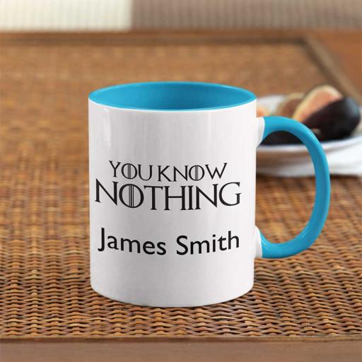 'You Know Nothing (YOUR NAME) Personalised Colour Inside Mug - Add Text