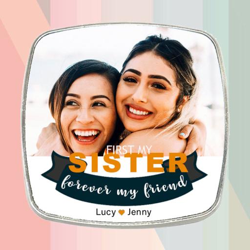 First My Sister, Forever My Friend - Personalised Fridge Magnet