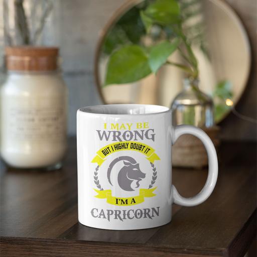 Personalised 'I May be Wrong But I Highly Doubt it - I'm a Capricorn' Mug - Add Name/Text